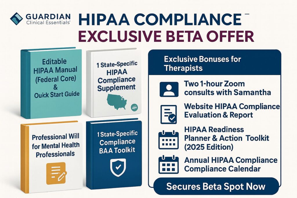 HIPAA Compliance Bundle Exclusive Beta Offer for Therapists – includes Manual, State Supplement, Professional Will, BAA Toolkit, and bonuses