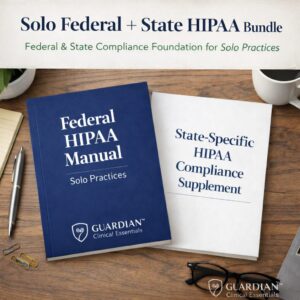 Solo Practice Federal HIPAA Manual and State-Specific HIPAA Compliance Supplement -Foundational Bundle